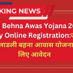 Ladli Behna Awas Yojana 2024